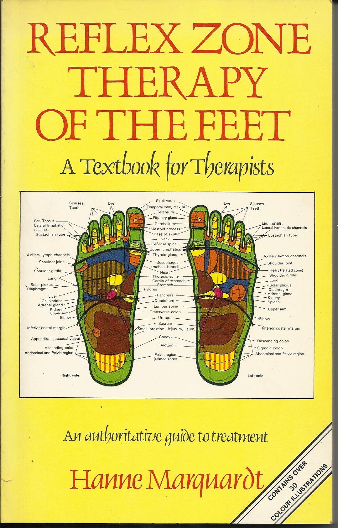 Reflex Zone Therapy of the Feet: A Textbook for Therapists Medicine