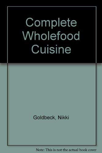 Complete Wholefood Cuisine book
