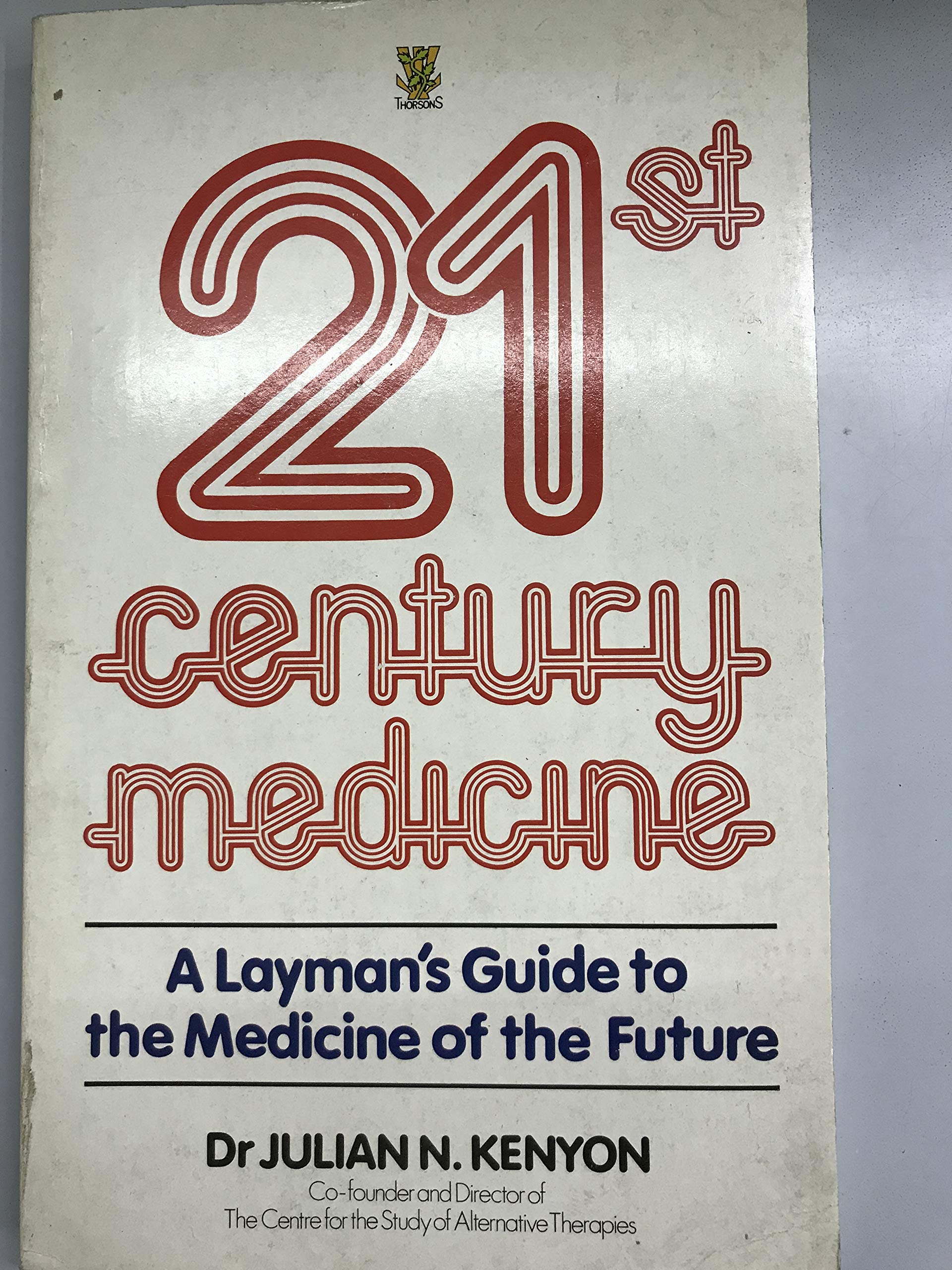 Twenty First Century Medicine: A Layman's Guide to the Medicine of the Future book