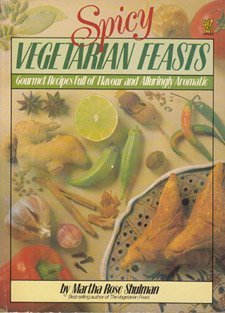 Spicy Vegetarian Feasts: Gourmet Recipes Full of Flavour and Alluringly Aromatic book