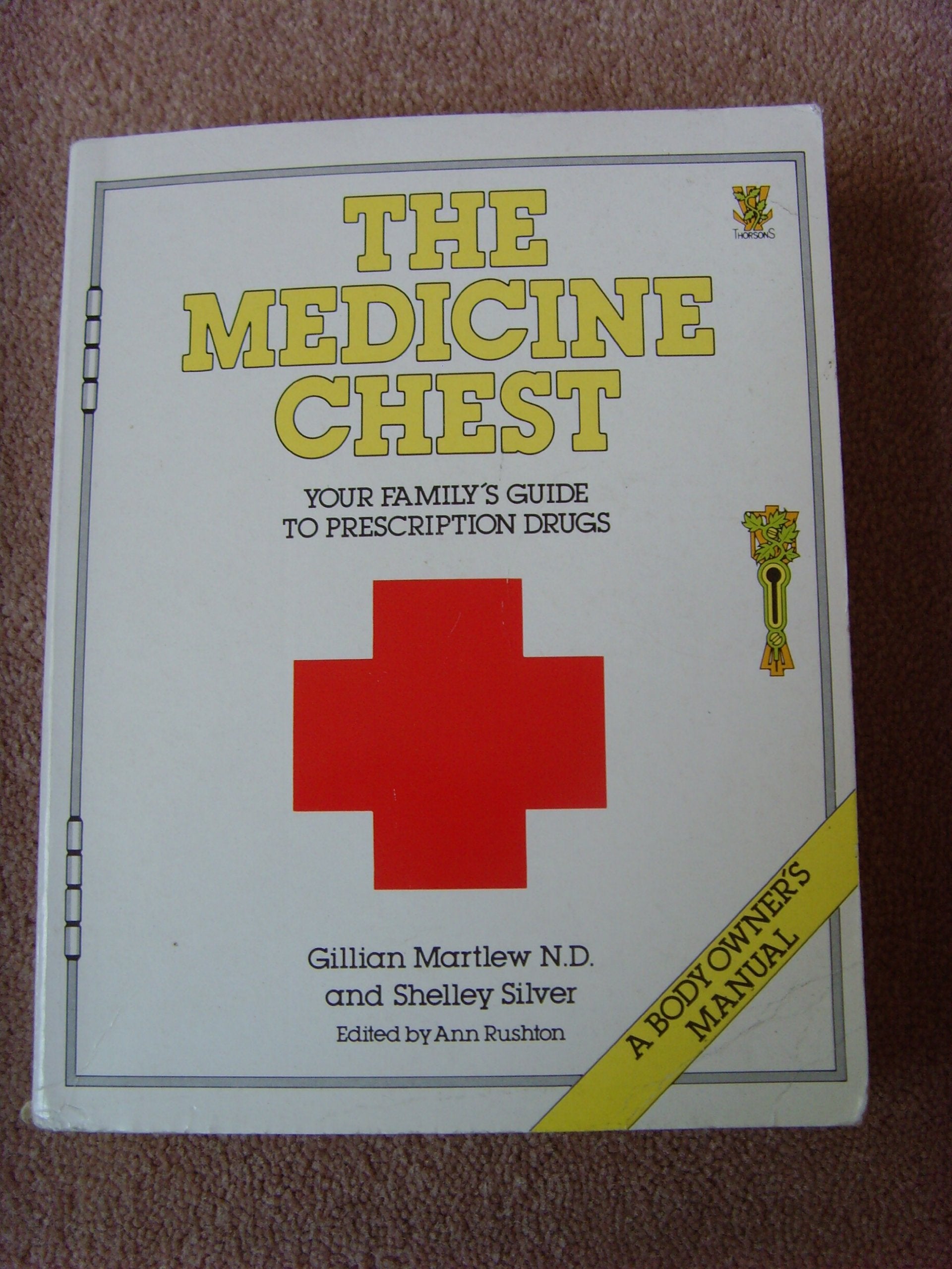 The Medicine Chest: Your Family's Guide to Prescription Drugs book