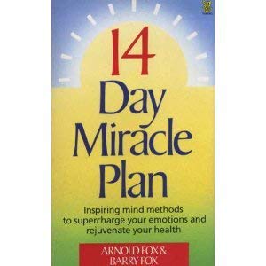 14-day Miracle Plan: Inspiring Mind Methods to Supercharge Your Emotions and Rejuvenate Your Health Health, Nutrition & Fitness