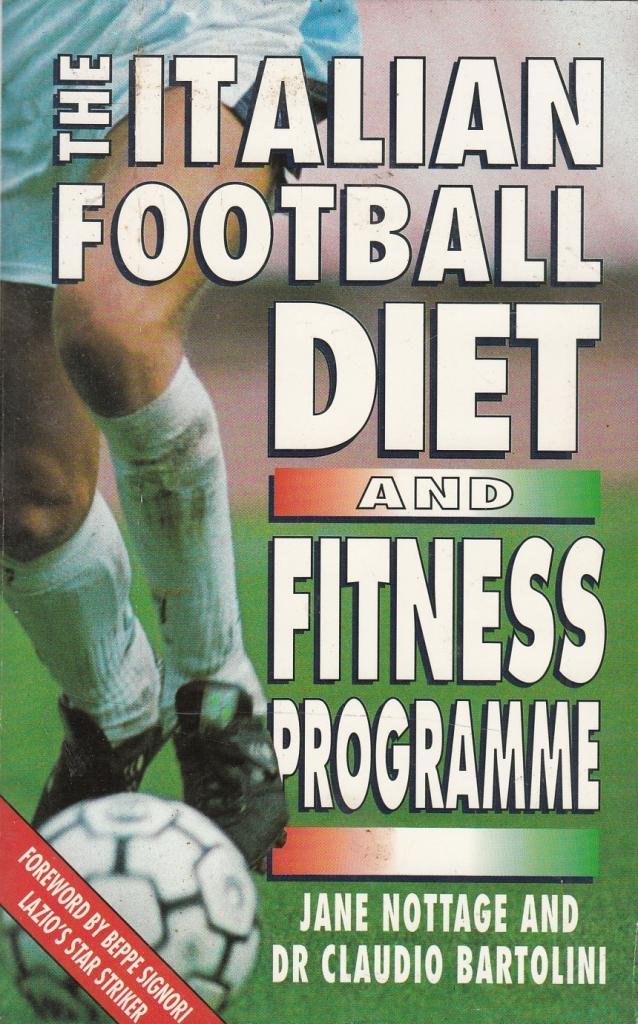 The Italian Football Diet and Fitness Programme book