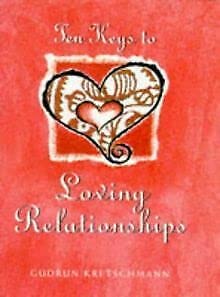 Ten Keys to Loving Relationships (Ten Keys to Living S.) Parents & Children