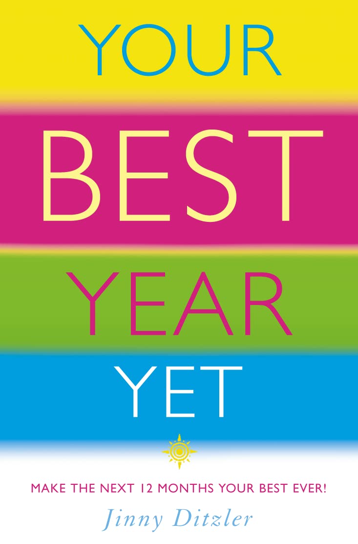 Your Best Year Yet!: How to Make the Next 12 Months Your Most Successful Ever! Lifestyle
