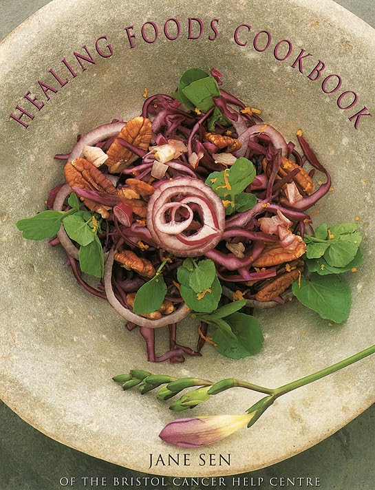 Bristol Cancer Help Centre Healing Foods Cookbook Leisure, Home & Garden