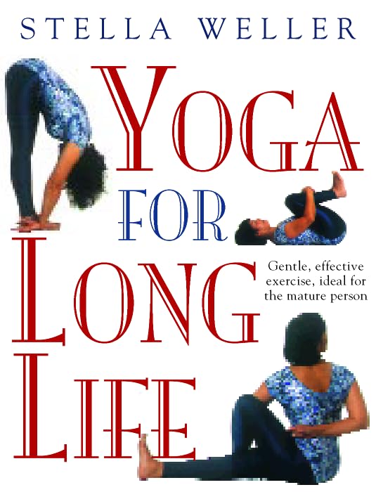 Yoga for Long Life Health, Nutrition & Fitness