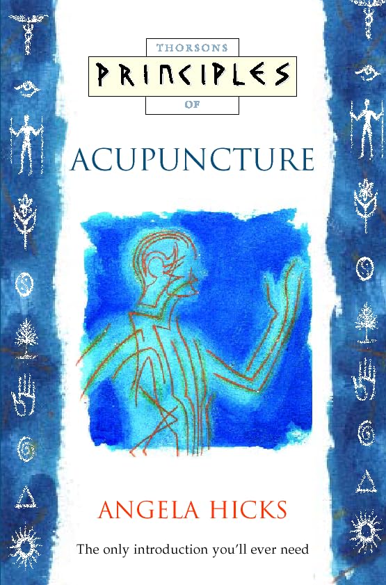 Acupuncture: The only introduction you’ll ever need (Principles of) Medicine