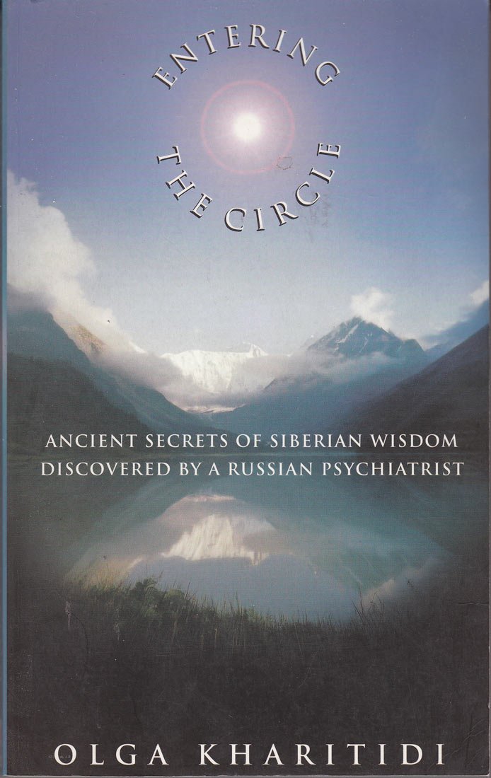 Entering the Circle: Ancient Secrets of Russian Wisdom Discovered by a Psychiatrist book