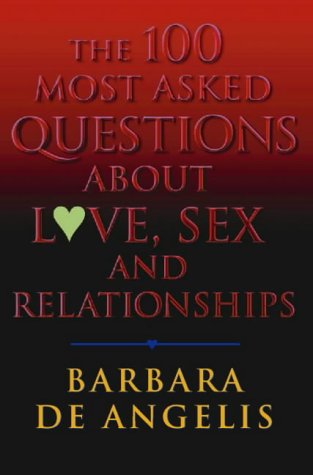 10 Most Asked Questions about Love, Sex and Relationships book