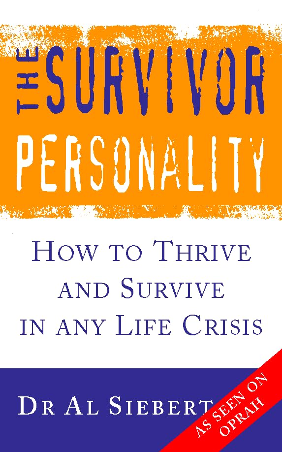 The Survivor Personality: How to Thrive and Survive in Any Life Crisis Lifestyle