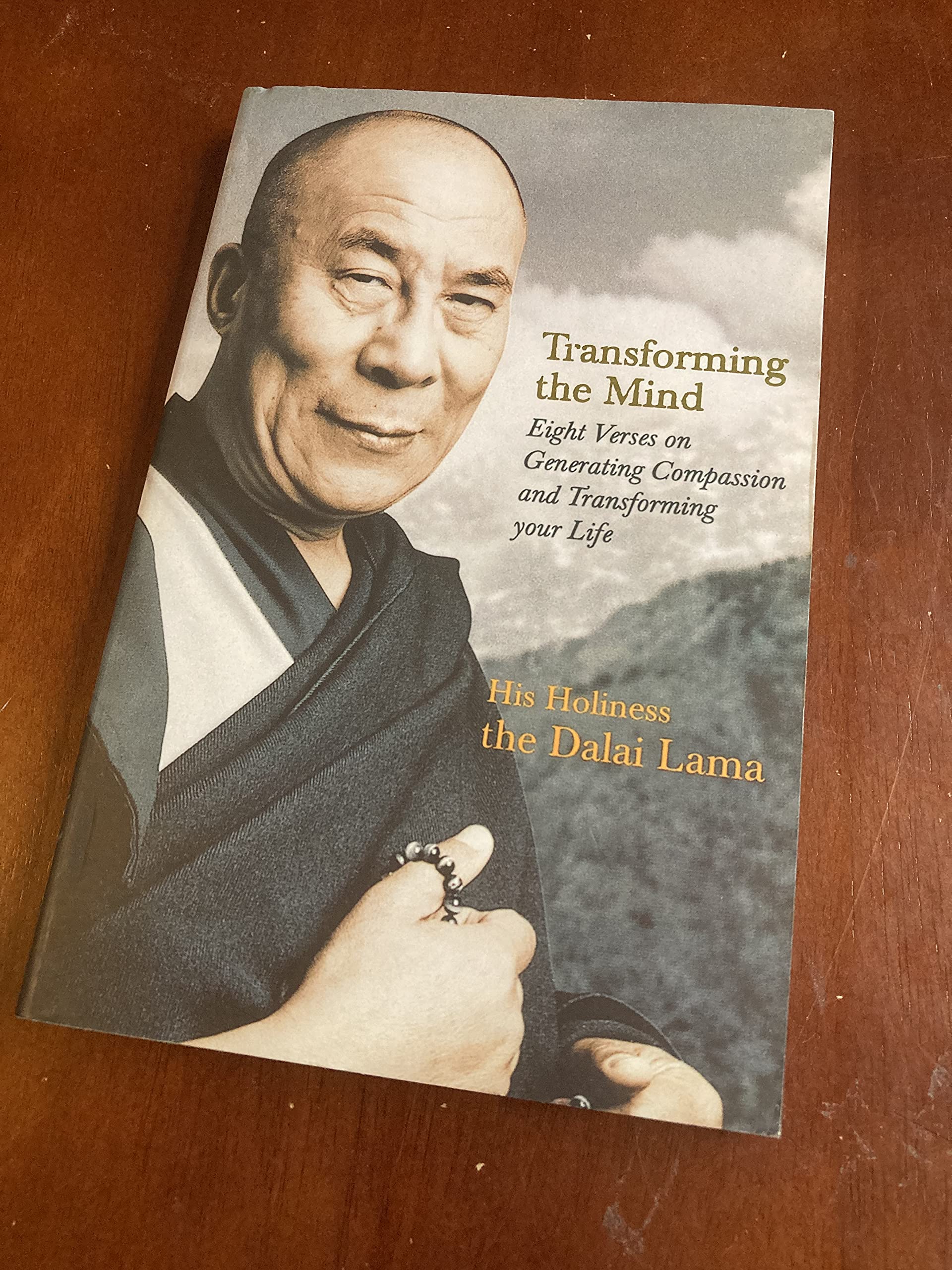 Transforming the Mind: Eight Verses on Generating Compassion and Transforming Your Life book