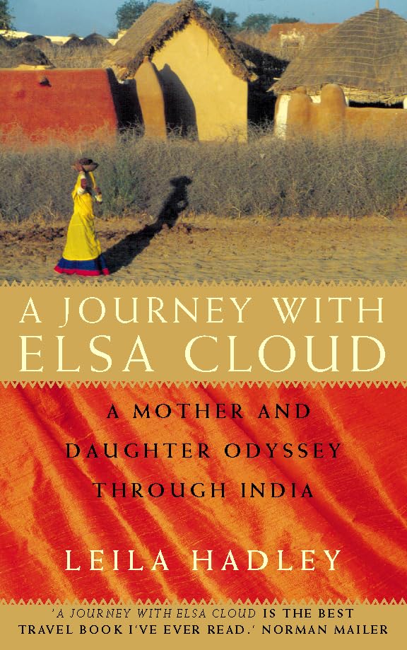 A Journey With Elsa Cloud: A Mother and Daughter Odyssey in India book