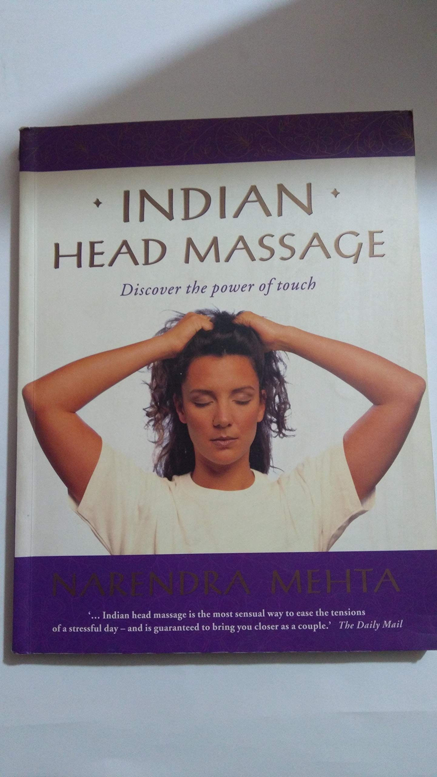 Indian Head Massage: Discover the power of touch Business, Finance & Career