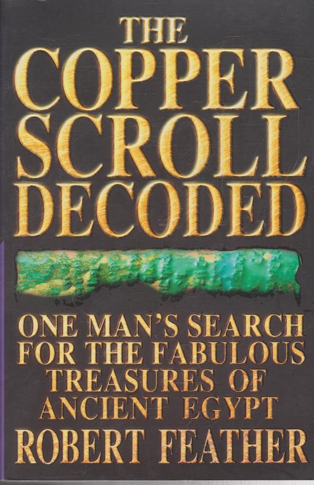 The Copper Scroll Decoded: One Man's Search for the Fabulous Treasure of Ancient Egypt Social Sciences