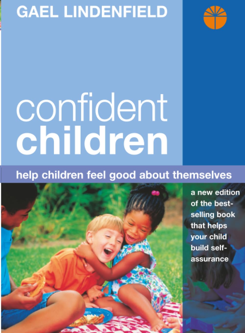 CONFIDENT CHILDREN: Help children feel good about themselves Business, Finance & Career