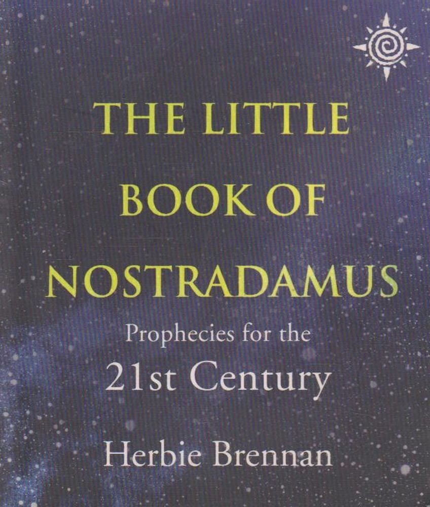 The Little Book of Nostradamus: Prophecies for the 21st Century Religion & Esotericism
