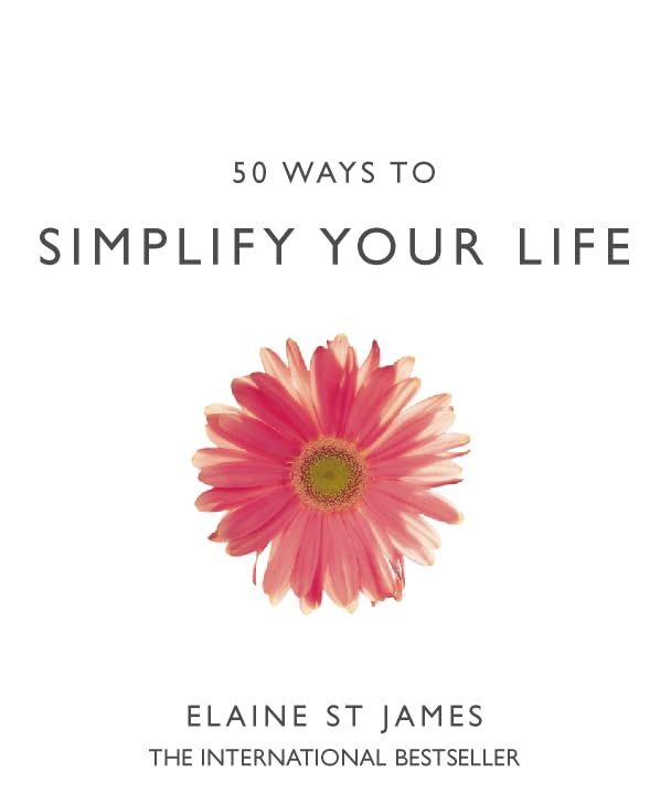 50 Ways to Simplify Your Life book