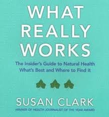 What Really Works: The Insider's Guide to Natural Health book