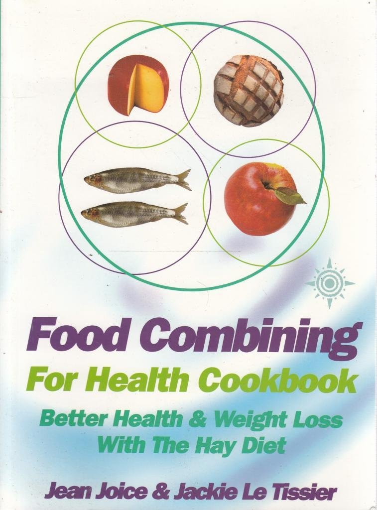 Food Combining for Health Cookbook book