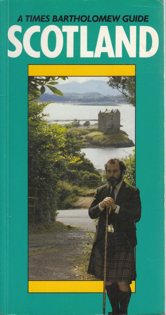 "Times"/Bartholomew Guide to Scotland (A Times Bartholomew guide) Leisure, Home & Garden