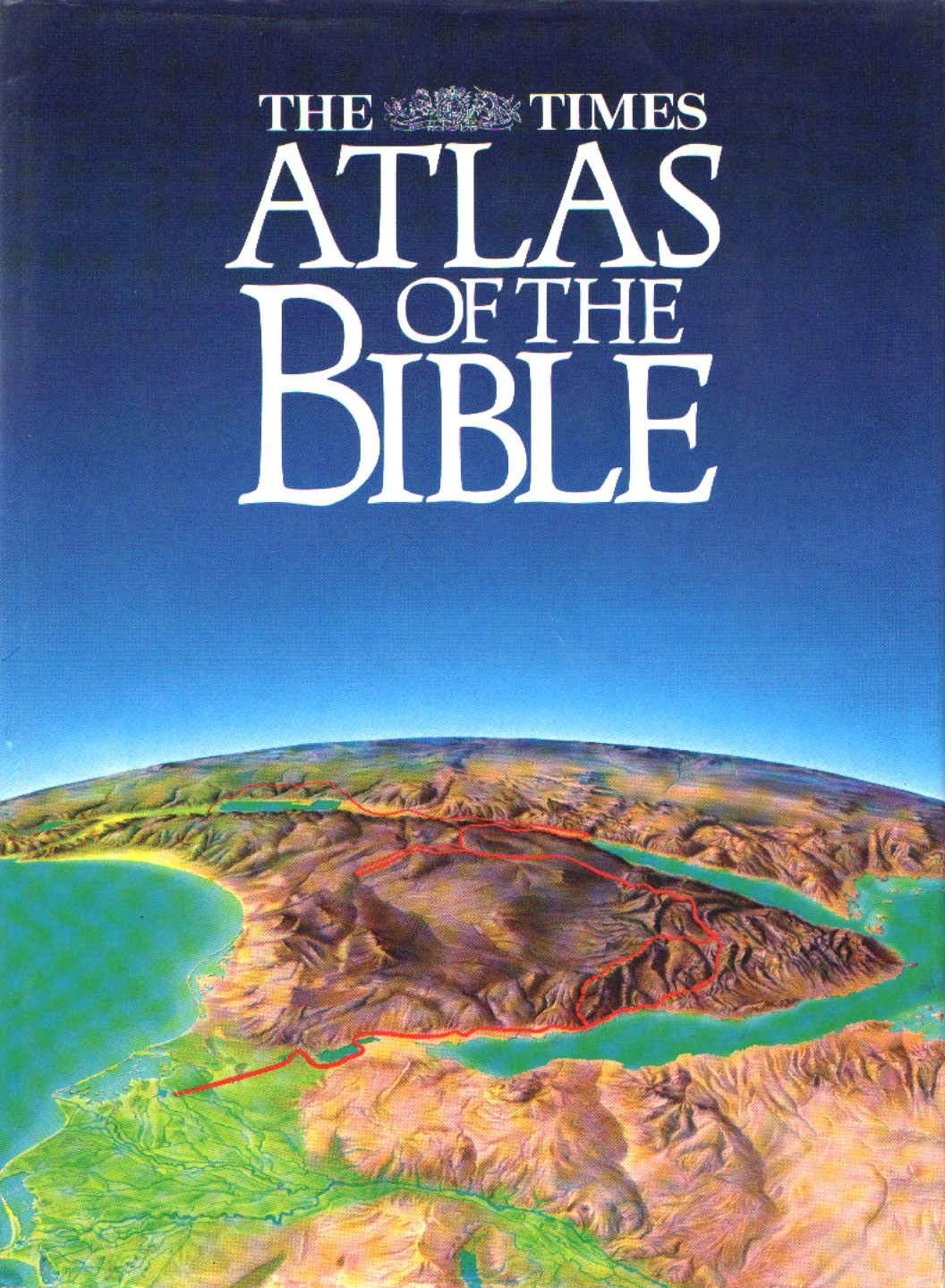 "Times" Atlas of the Bible Geology & Geography
