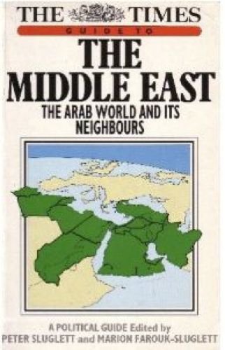 "Times" Guide to the Middle East: Arab World and Its Neighbours Social Sciences