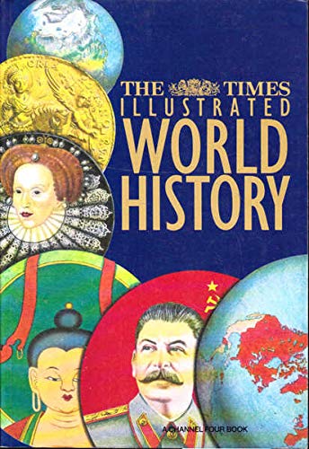 "Times" Illustrated World History Politics & History