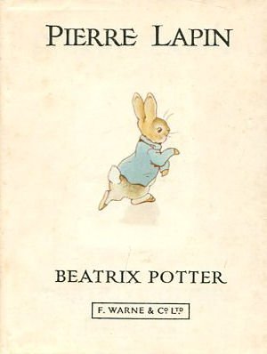 L'histoire De Pierre Lapin(the Tale of Peter Rabbit) Novels & Short Stories
