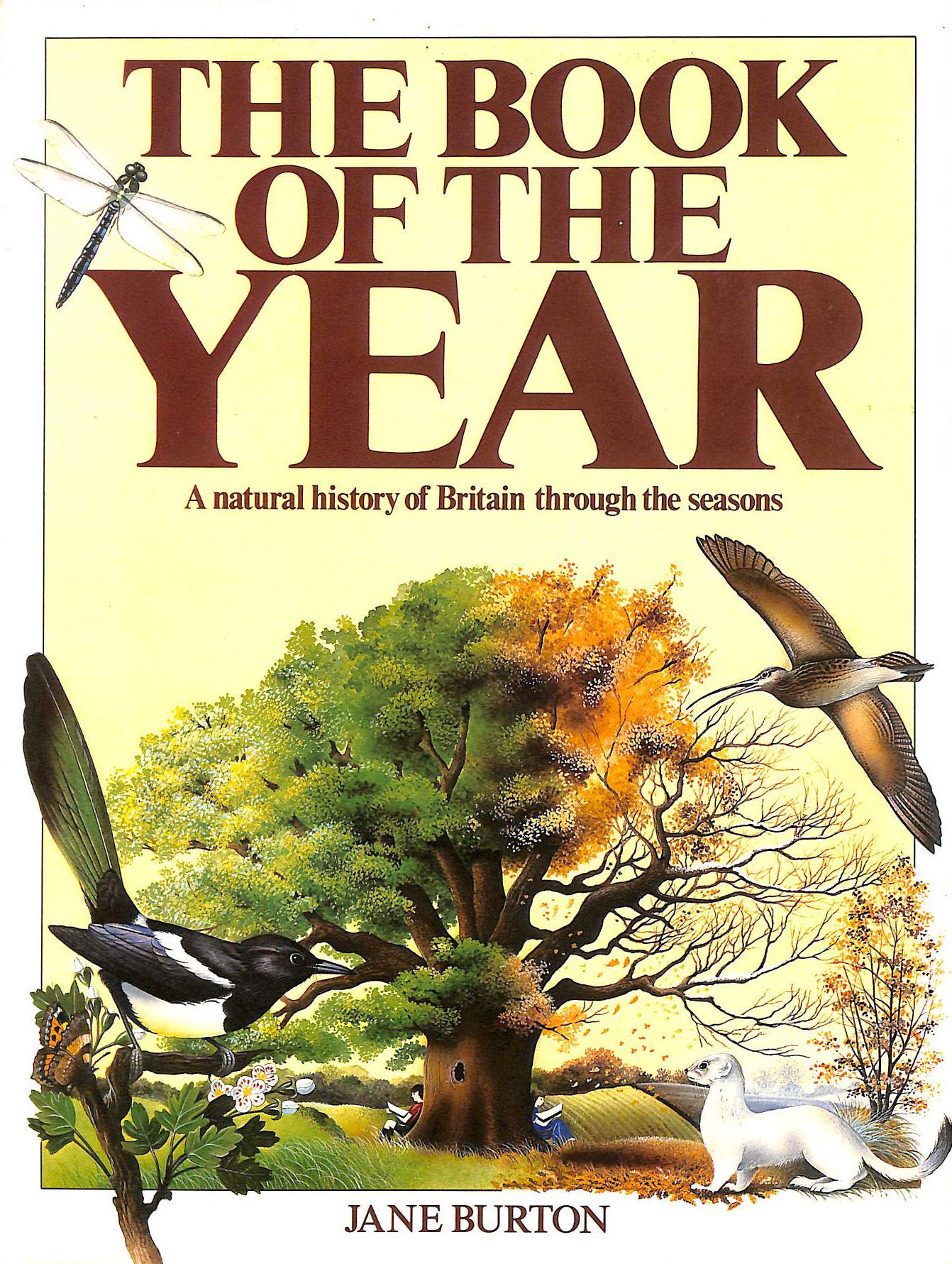 The Book of the Year: A Natural History of Britain Through the Seasons Natural Sciences