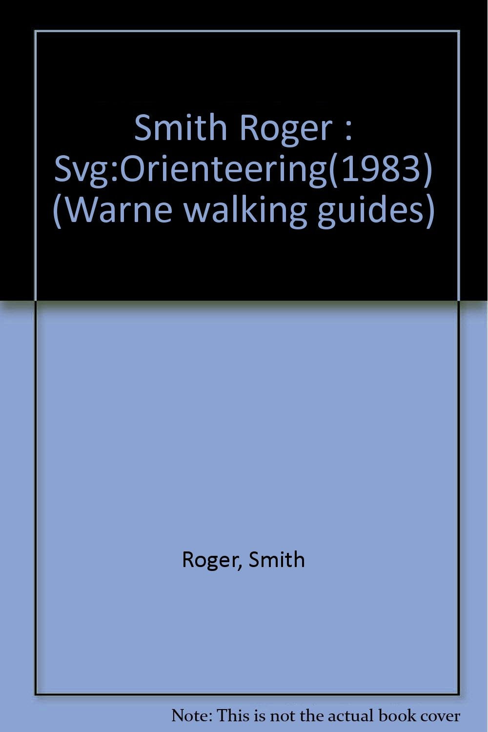 The Spur Book of Orienteering: New Edition(1983) (Warne walking guides) Books