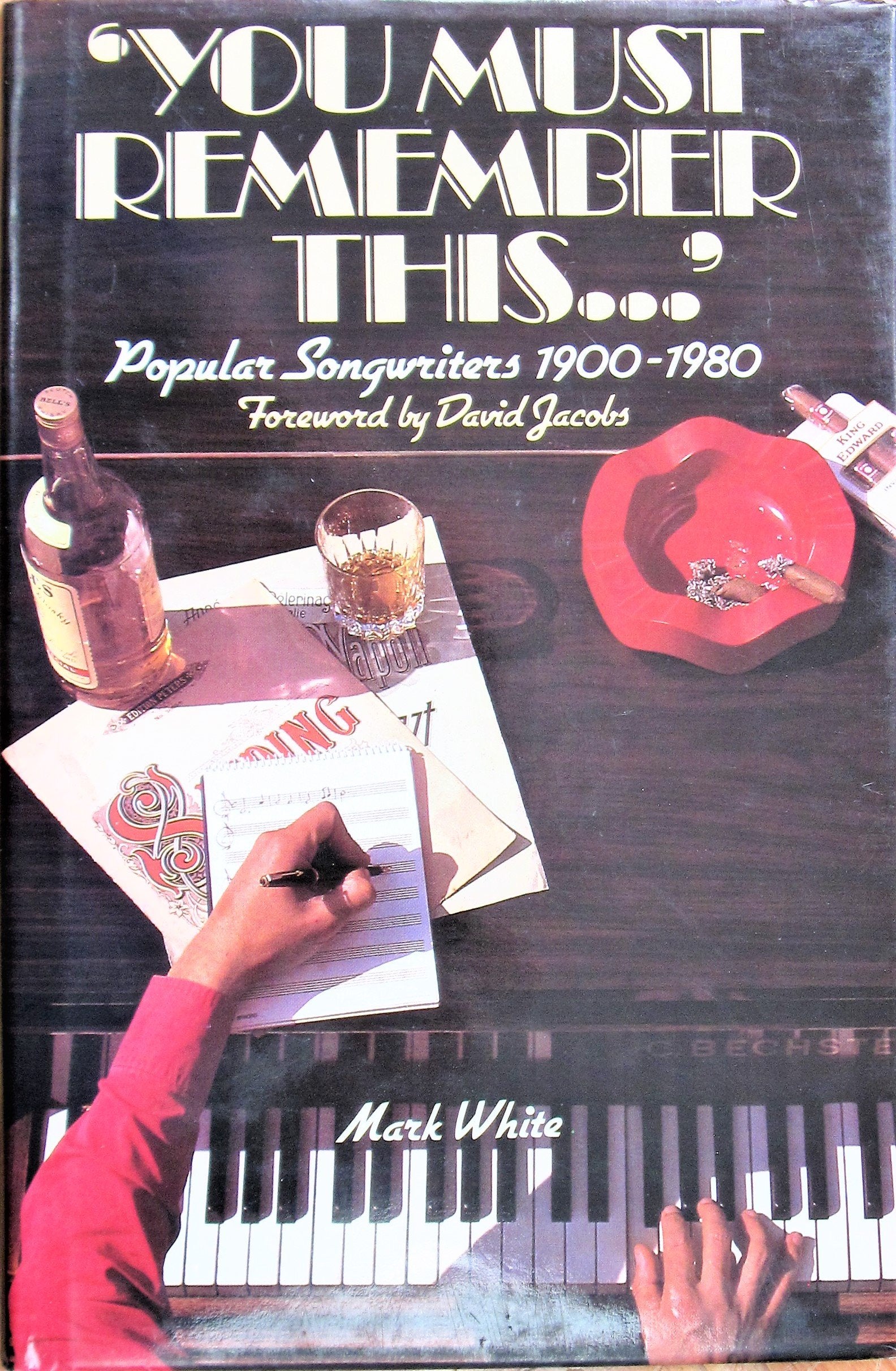 'You Must Remember This..': Popular Songwriters 1900-1980: Popular Songwriters, 1900-80 Books