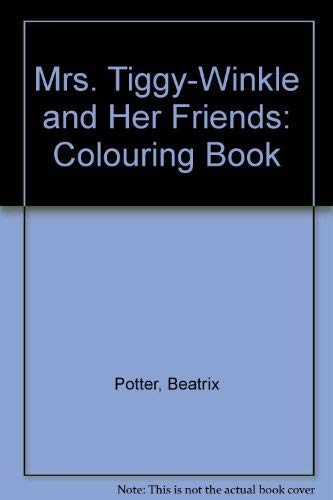 Mrs Tiggy-Winkle And Her Friends Colouring Book Novels & Short Stories