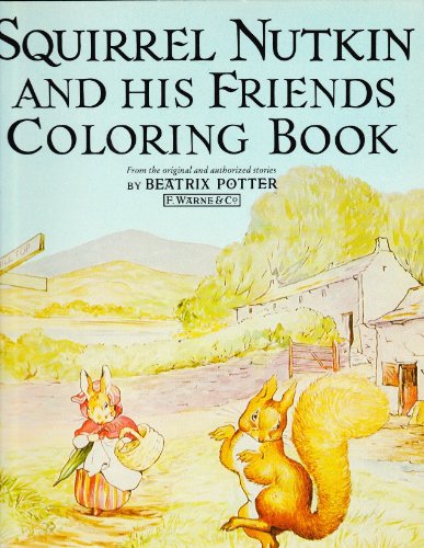 Squirrel Nutkin And His Friends Colouring Book Novels & Short Stories