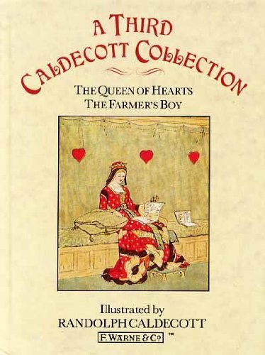 A Third Caldecott Collection: The Queen of Hearts;the Farmer's Boy book