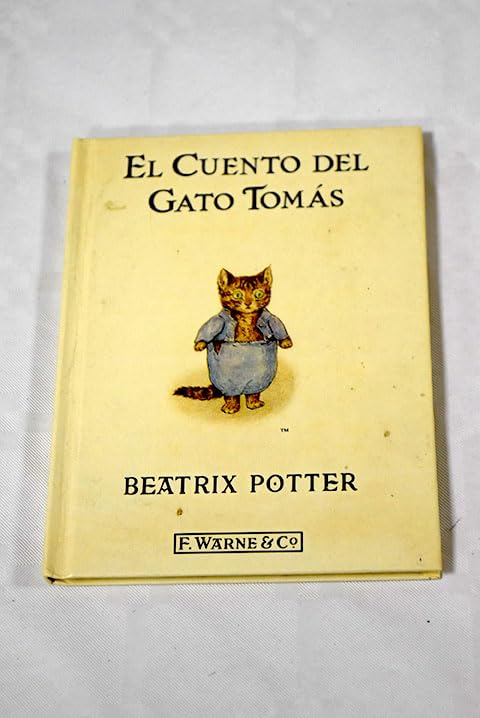 El Cuento Del Gato Tomas / The Tale of Tom Kitten book