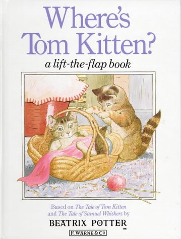 Where's Tom Kitten? a Flap Book (Lift the Flap Book) Novels & Short Stories