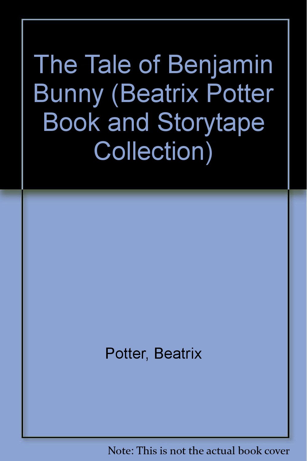 The Tale of Benjamin Bunny(Book & Tape Pack) Novels & Short Stories