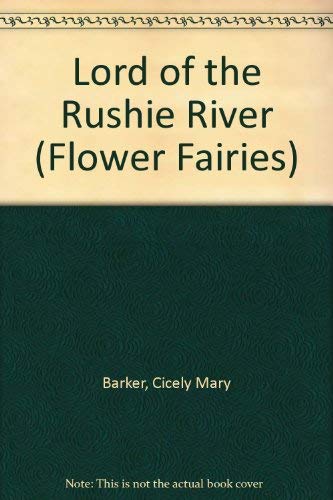 The Lord of the Rushie River (Flower Fairies) Contemporary literature