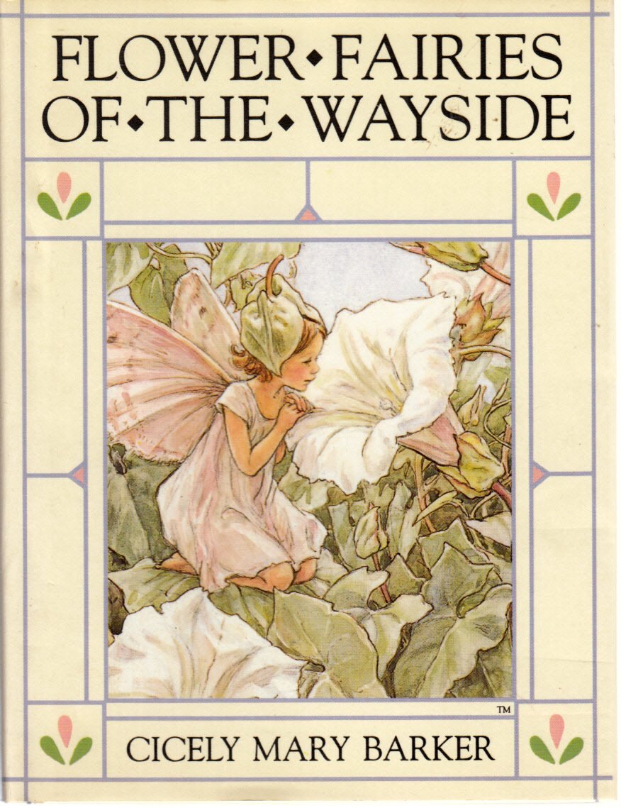 Flower Fairies of the Wayside: Poems and Pictures (The original flower fairy books) Novels & Short Stories