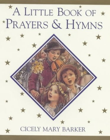 A Little Book of Prayers And Hymns (Flower S.) Religion & Esotericism