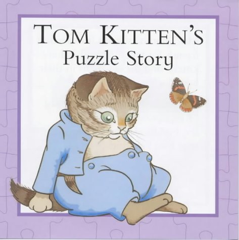 Tom Kitten's Puzzle Story (The World of Peter Rabbit and Friends) Novels & Short Stories