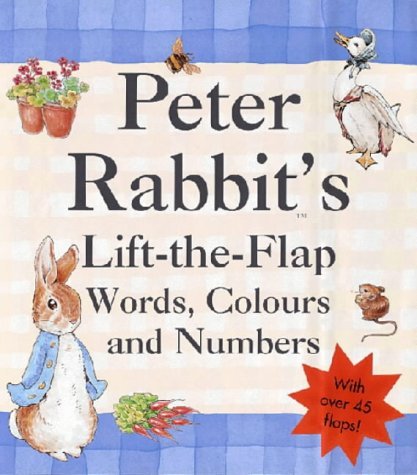 Peter Rabbits Lift-the-Flap Book of Words, Colours & Numbers Non-fiction