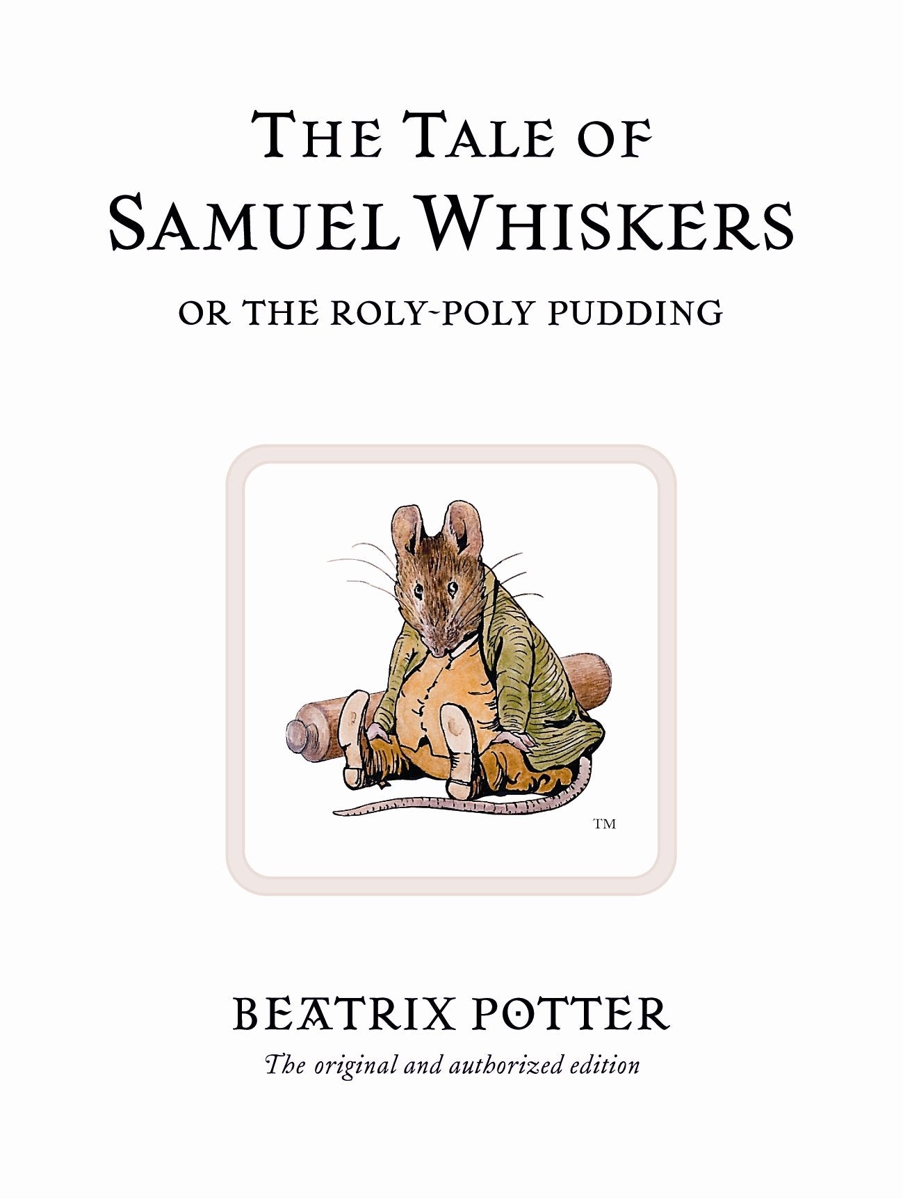 The Tale of Samuel Whiskers or the Roly-Poly Pudding Parents & Children