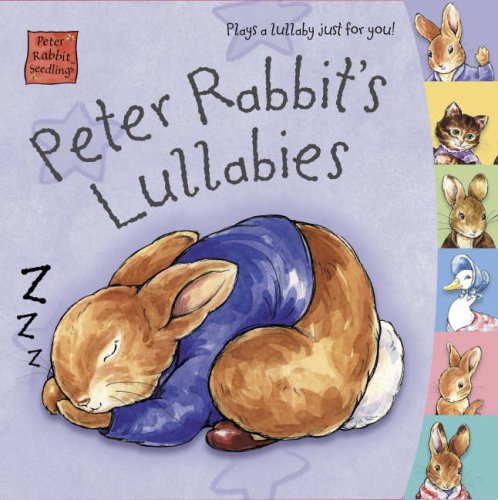 Peter Rabbit Seedlings: Peter Rabbit's Lullabies Non-fiction books for kids