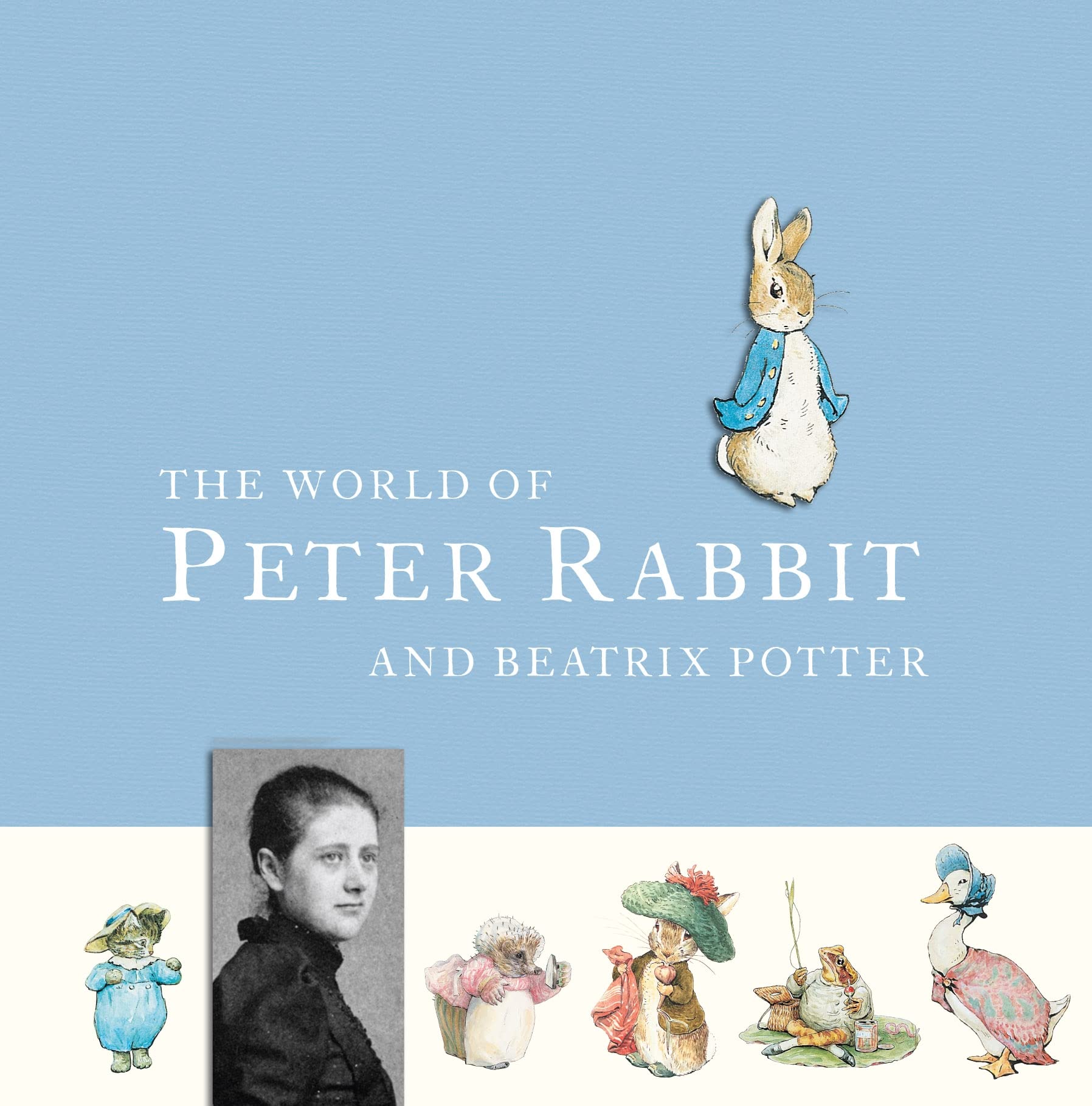 The World of Peter Rabbit and Beatrix Potter Contemporary literature
