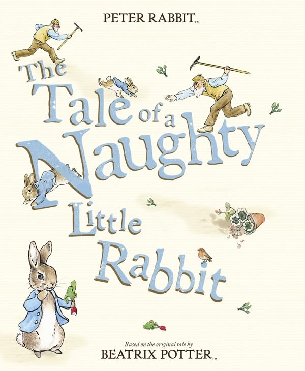The Tale of a Naughty Little Rabbit: Peter Rabbit Non-fiction