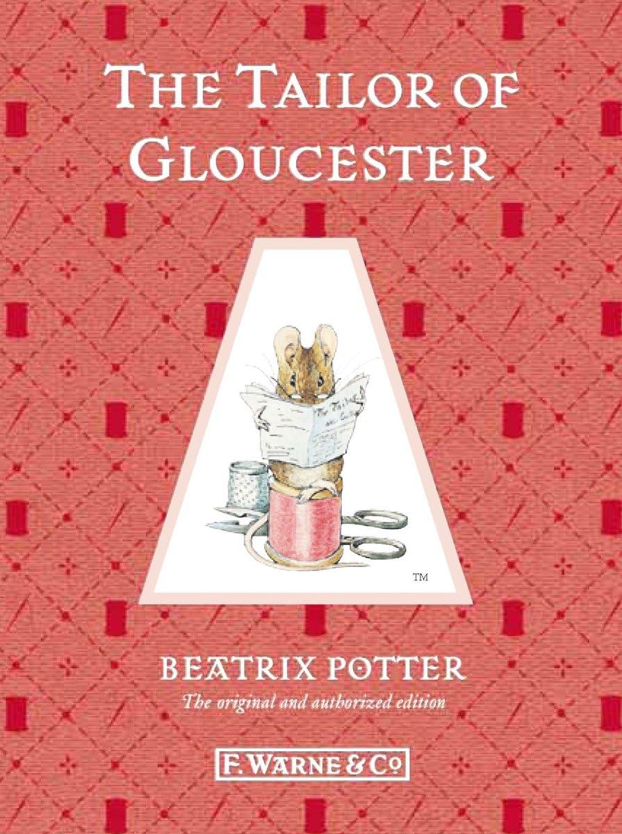 The Tailor of Gloucester (Beatrix Potter Originals, Band 3) Novels & Short Stories