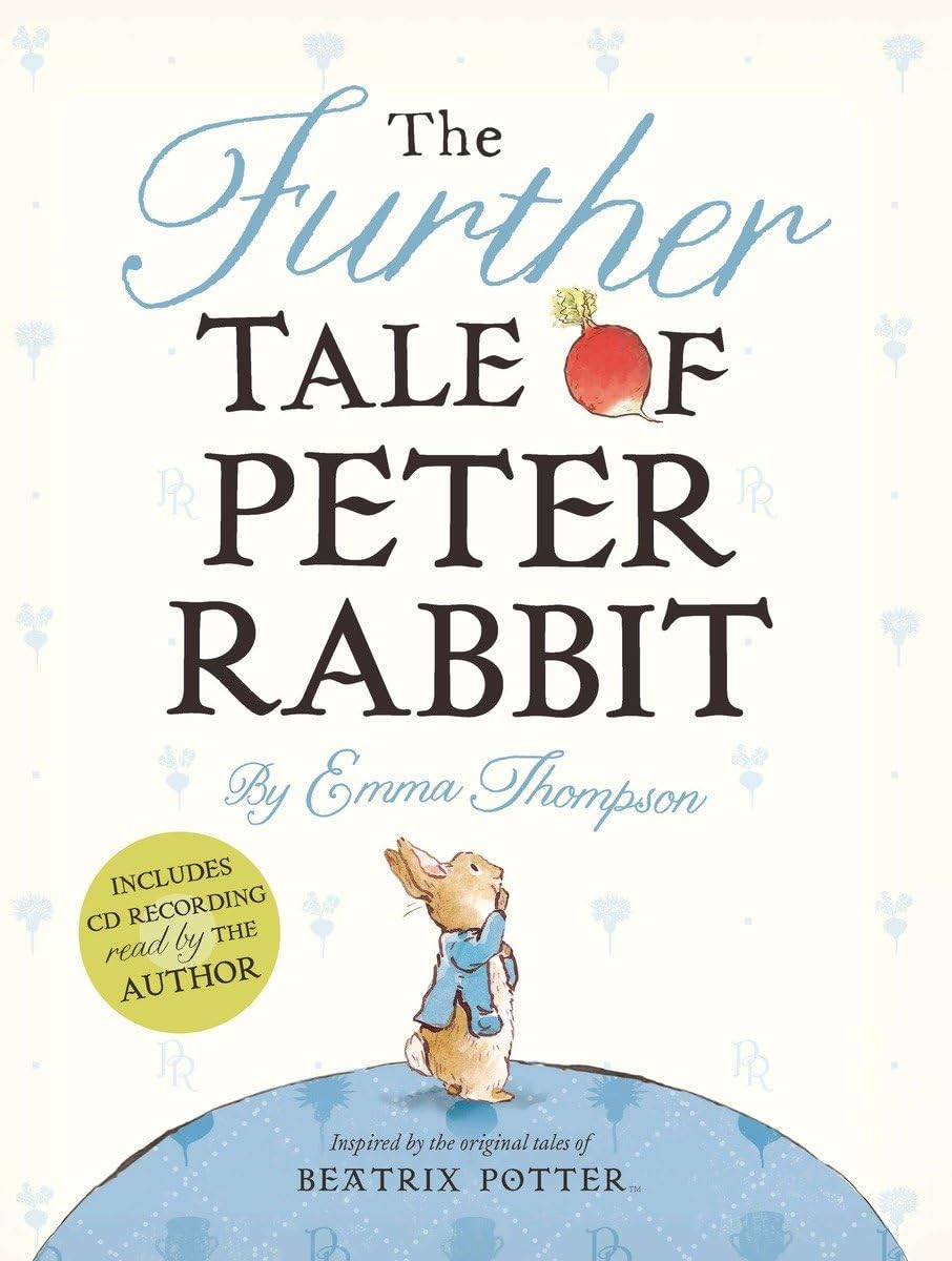 The Further Tale of Peter Rabbit (World of Beatrix Potter: Peter Rabbit) Novels & Short Stories