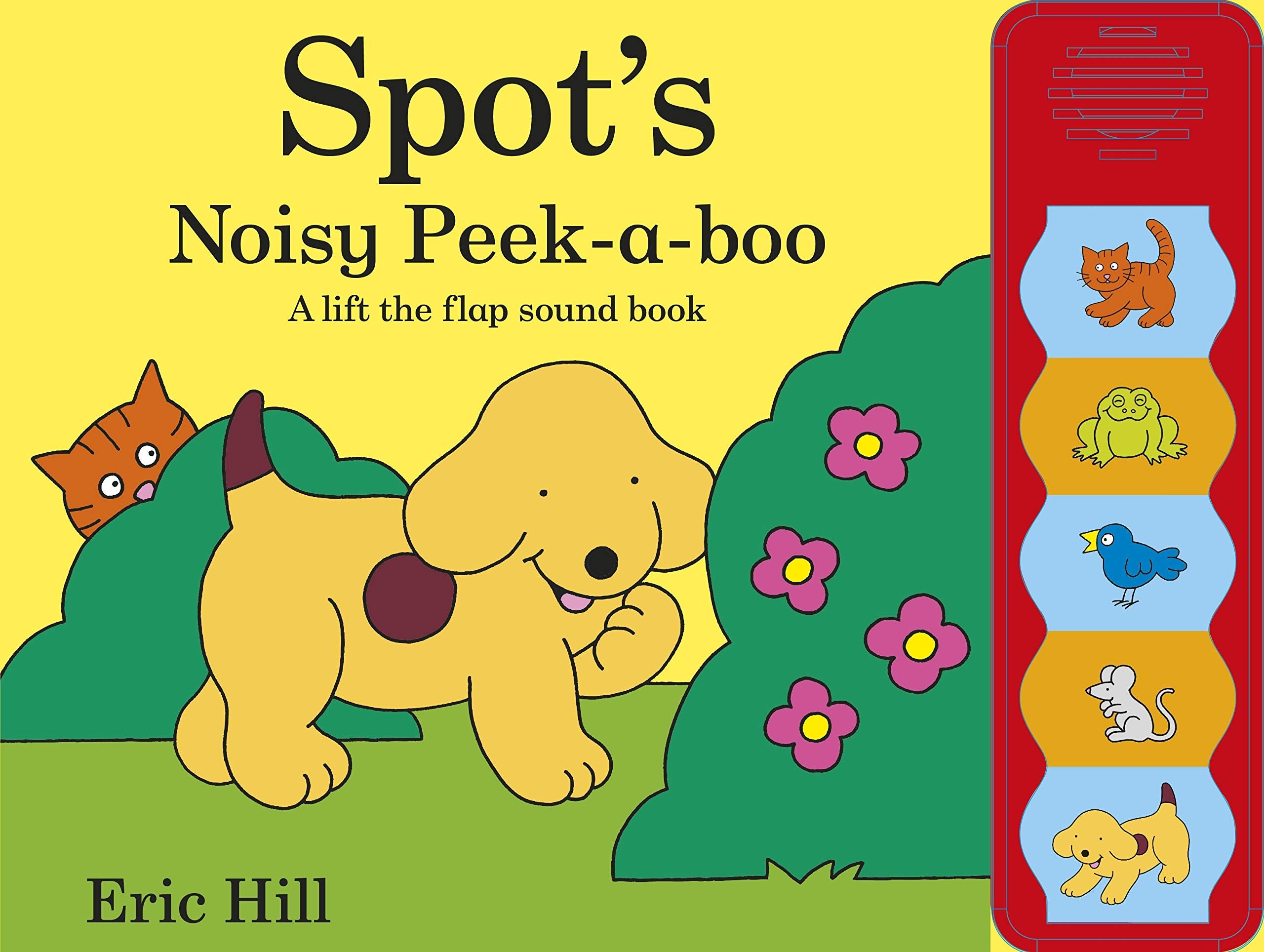Spot's Noisy Peek-a-boo: A lift-the-flap sound book Novels & Short Stories